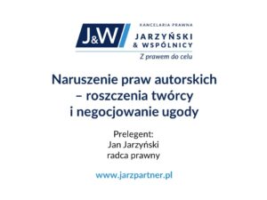 Naruszenie praw autorskich - roszczenia twórcy i negocjowanie ugody